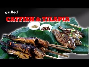INIHAW NA HITO AT TILAPIA - GRILLED CATFISH AND TILAPIA