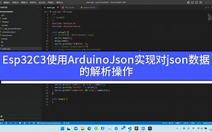 4-Esp32C3使用ArduinoJson实现对json数据的解析操作-202304091042