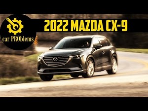 2022 Mazda CX-9 Problems and Recalls - Watch this before buy!
