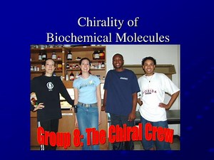 Chirality of Biochemical Molecules - SlideServe