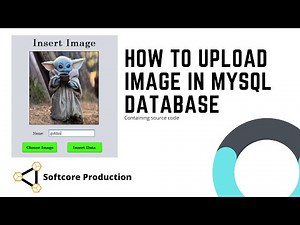 7 How to upload image in MySQL database | softcore Production