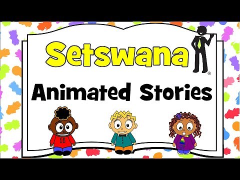 Setswana All Short Stories- Abuti Syllabus - Foundation Phase #setswana #tswana