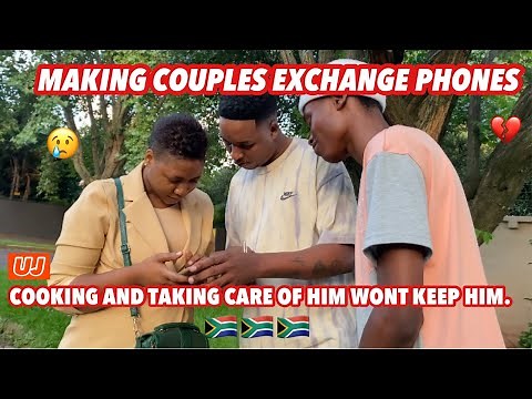 Making couples switching phones for 60sec 🥳 SESSION 2 ( 🇿🇦SA EDITION )|EPISODE 16 |