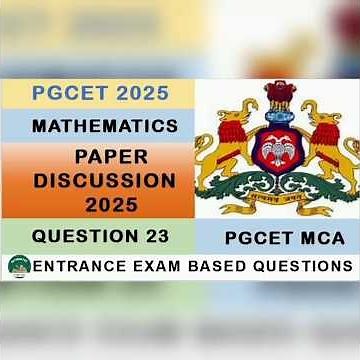 Q23|PGCET MCA 2025 Mathematics Solved Question Paper | Complete Explanation #mca