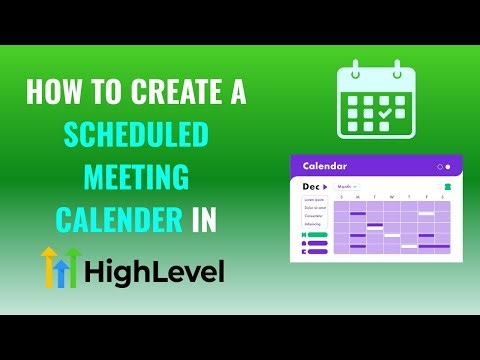 How to Create a Scheduled Meeting Calender in GoHighLevel
