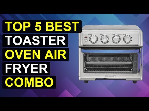 Top 5 Best Toaster Oven Air Fryer Combo​ 2026 | Ultimate Toaster Oven Air Fryer Combo