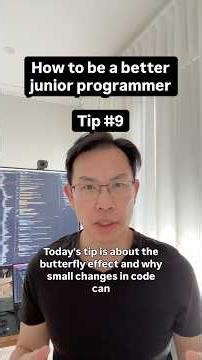 Tip 9 Butterfly Effect | Better Programmer