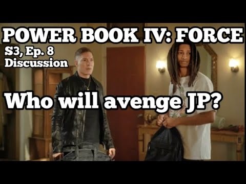 POWER BOOK IV: FORCE S3, EP. 8 DISCUSSION