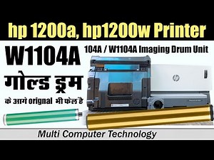 hp 1200w hp1200a1000a,1000w never stop multi function printer not print issue W1104A drum cartridge