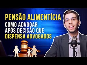 Pensão Alimentícia: A decisão do STF que mudou tudo em 2024