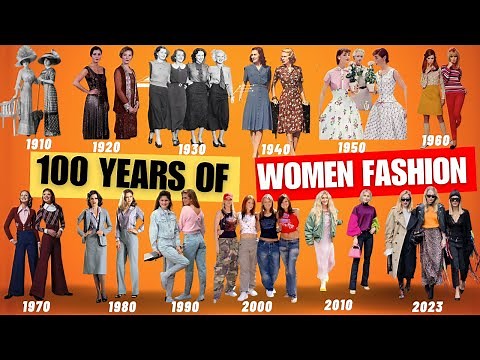 The History of women's Fashion: From the 1900s to Today