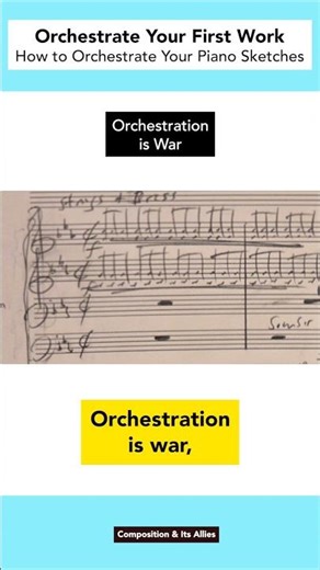 How to Orchestrate Your Piano Sketches | Orchestration is War #composition #composer