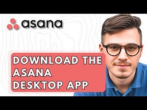 How To Download The Asana Desktop App 2026 Guide