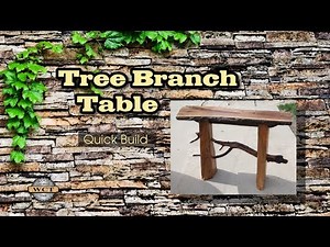 Tree Branch Table - Quick Build