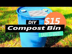 How to Make a 55 Gallon Drum Compost Bin (DIY)