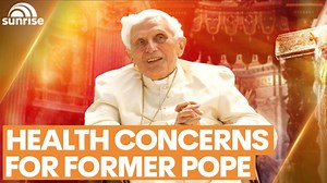 Health concerns for former head of the Catholic Church, Pope Benedict XVI