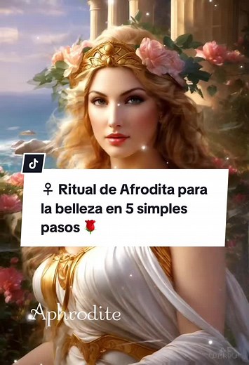 Ritual de Afrodita para la belleza en 5 simples pasos 🌹