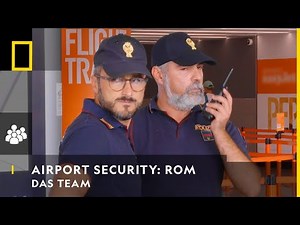 AIRPORT SECURITY: ROM - Das Team | National Geographic