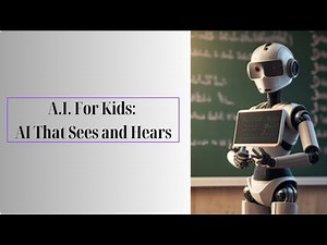 Computer Vision & Speech Recognition for Kids 🤖 | How AI Sees & Understands Our Words!