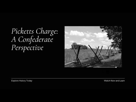 Pickett's Charge: The Confederate Perspective at Gettysburg