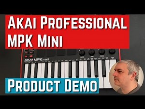 Akai Professional MPK Mini - Review / Tutorial: Product Demonstration