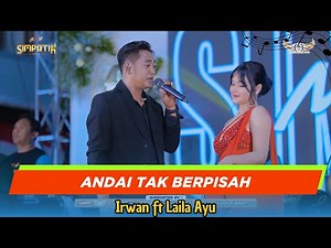 ANDAI TAK BERPISAH - IRWAN FT LAILA AYU - SIMPATIK MUSIC - LIVE PATI - NUGROHO AUDIO