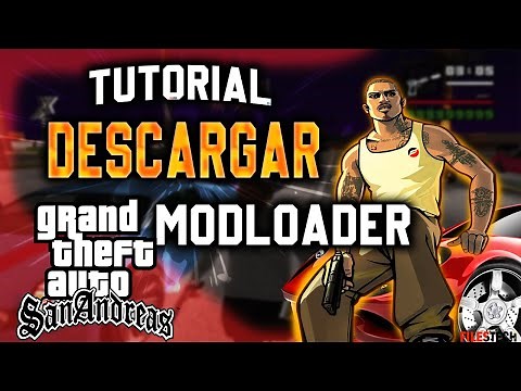 COMO DESCARGAR MODLOADER PARA GTA SAN ANDREAS PC ULTIMA VERSION ( EN 5 MINUTOS ) 😱