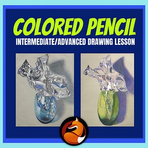 Colored Pencil Lesson – Drawing Realistic Glass Objects Intermediate Art Project