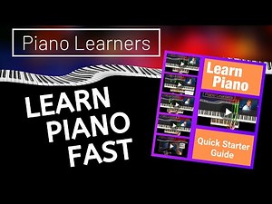 Learn Piano FAST - Free beginners piano course