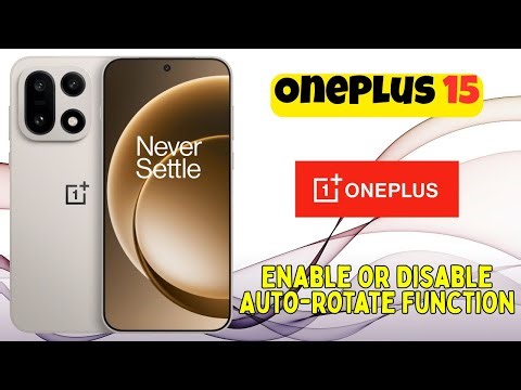 OnePlus 15 Screen Rotation Control | Enable or Disable Auto-Rotate Function