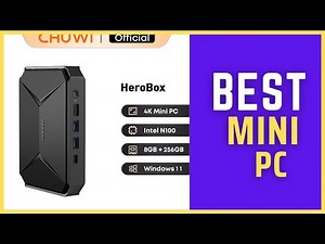 Best Mini PC | CHUWI HeroBox Mini PC Review in 2025