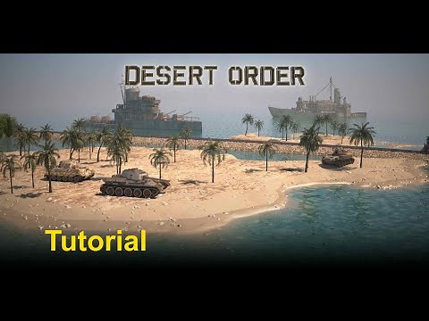 Desert Order: The Tutorial