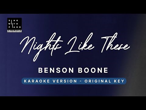 Nights like these - Benson Boone (Original Key Karaoke) - Piano Instrumental Cover with Lyrics
