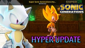 Super Sonic Generations (Hyper Update) Mod for Shadow Generations | SXSGShadow Mods