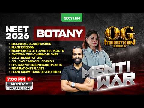 NEET 2026 OG Marathon Series - Botany - Menti War | Xylem NEET