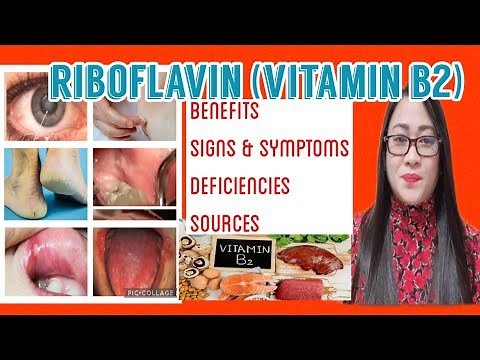Riboflavin: Vitamin B2 | Benefits, Deficiency, Symptoms and how it is treated