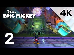 Part 2 | Epic Mickey | 4K Walkthrough and Cutscenes | No Commentary Walkthrough