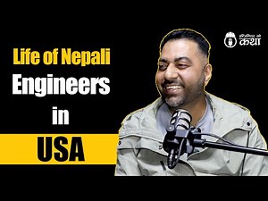 Life of Nepali Engineers in USA ft. Er. Gaurab Niroula | Engineer को कथा- 47