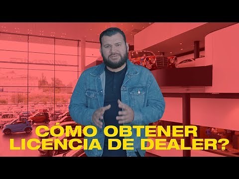 Cómo obtener licencia de dealer en los Estados Unidos