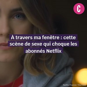 Nouveau film sulfureux diffusé sur Netflix, À travers ma fenêtre raconte une romance adolescente torride et complexe. Mais une scène de sexe a particulièrement gêné les internautes. | Cosmopolitan France
