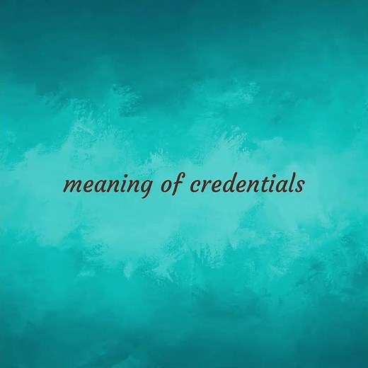 Credentials | meaning of Credentials