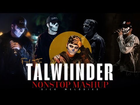 Best of Talwiinder Nonstop Mashup 2026 | JukeBox | New Punjabi Mashup | Sick Melodies