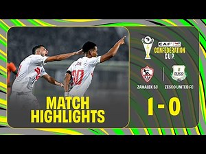 HIGHLIGHTS | Zamalek SC 🆚 Zesco United FC | Matchday 1 | 2025-26 #TotalEnergiesCAFCC