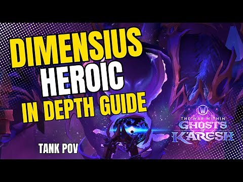How to tank Dimensius | Heroic Guide | Overview