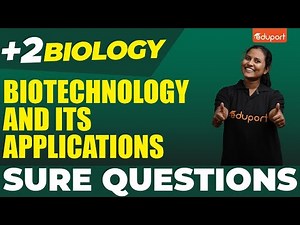 Plus Two Public Exam Biology | Biotechnology And Its Applications | Eduport Plus Two