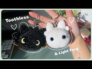 Crochet Toothless & Light Fury Tutorial ♡ Cute Couple / Bff Keychain