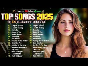 Top Hits 2025 💋 New Popular Songs 2025 💋 Best English Songs ( Best Pop Music Playlist ) on Spotify