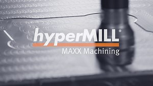 hyperMILL_MAXX Maching 高效加工 | CAD/CAM