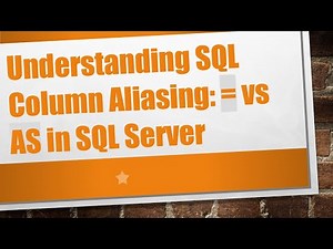 Understanding SQL Column Aliasing: = vs AS in SQL Server