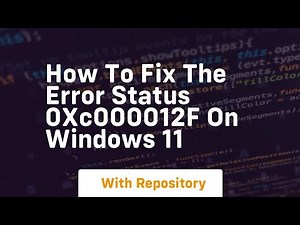 How to fix the error status 0xc000012f on windows 11